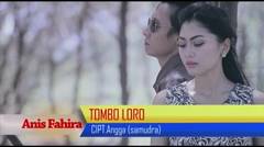 Anis Fahira - Tombo Loro - [Official Video]
