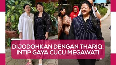 Ramai Dijodohkan dengan Thariq Halilintar, Simak Gaya Cucu Megawati Soekarnoputri