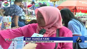 Warga Serbu Perlengkapan Sekolah di Pasar Asemka - Fokus Indosiar