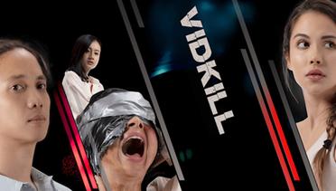 Sinopsis Vidkill (2021), Film Cerita Seru Indonesia 17+