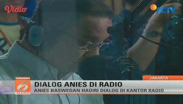 Dialog Anies di Radio - Liputan 6 Siang