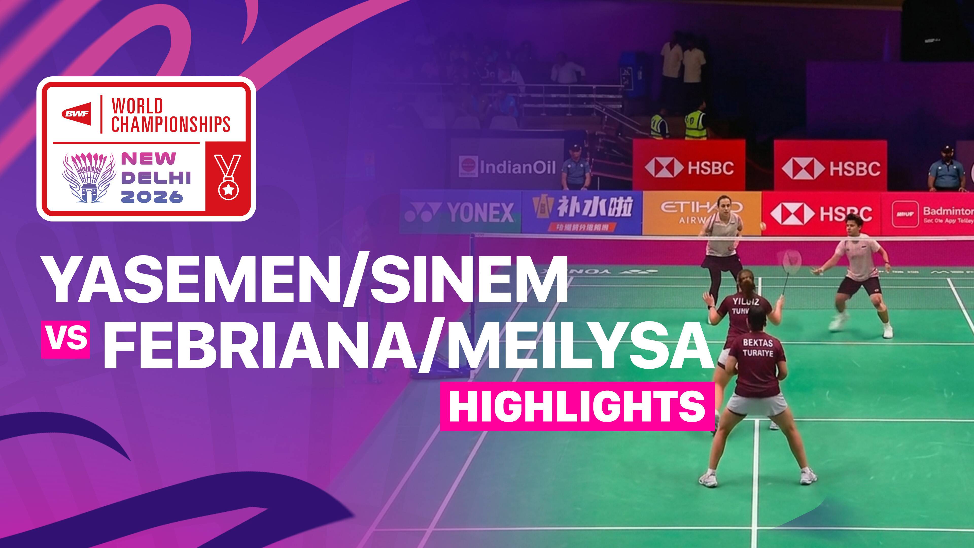Yasemen Bektas/Sinem Yildiz (TUR) vs Febriana Dwipuji Kusuma/Meilysa Trias Puspitasari (INA) - Women's Doubles Round of 32 | BWF World Championships 2026