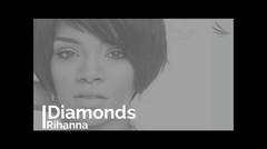 Rihanna - Diamonds [Lirik]