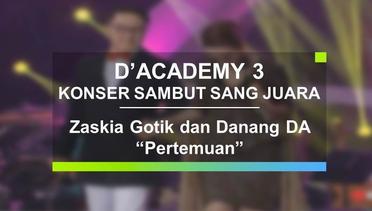 Zaskia Gotik dan Danang DA - Pertemuan (Konser Sambut Sang Juara D'Academy 3)