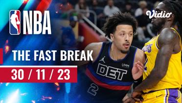 The Fast Break | Cuplikan Pertandingan - 30 November 2023 | NBA Regular Season 2023/24
