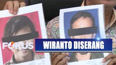 Polisi Ungkap Motif Pelaku Penyerangan Menko Polhukam Wiranto - Fokus Pagi