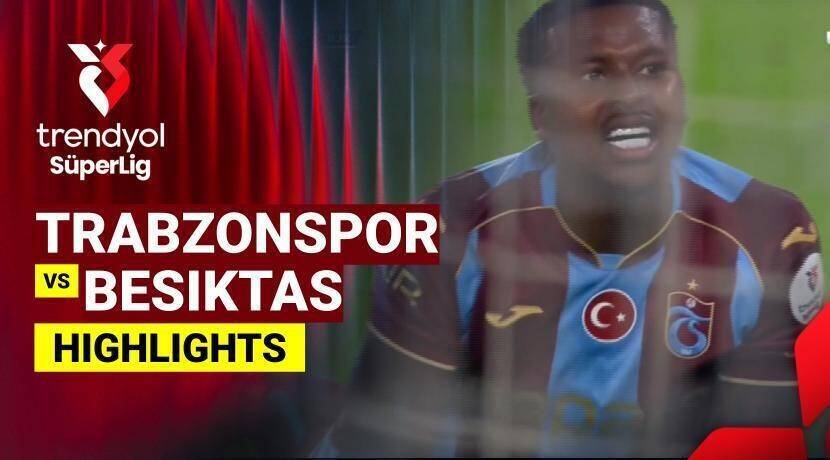 Trabzonspor Kulubu vs Besiktas