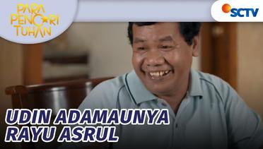 Udin Adamaunya Rayu Asrul | Para Pencari Tuhan Jilid 15 Episode 20