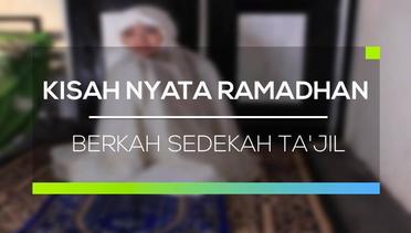 Kisah Nyata Ramadan - Berkah Sedekah Ta'jil