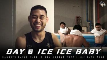 Vlog Day 6, Ice Ice Baby