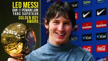Leo Messi dan 11 Pemain Lain yang Pernah Raih Golden Boy Award