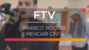 FTV SCTV - Marbot Rocker Mencari Cinta
