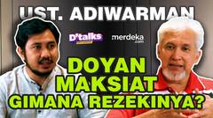 Ustaz Adiwarman Karim: Rezeki Sudah Ditaker Enggak Bakal Tertukar [5/6] - #DTALKS Ramadan