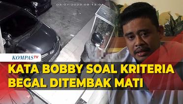 Wali Kota Medan Bobby Ungkap Kriteria Begal yang Bakal Ditembak Mati Polisi