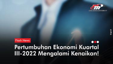 Pertumbuhan Ekonomi RI Kuartal III 2022 Diprediksi BI Capai 5,5 Persen | Flash News