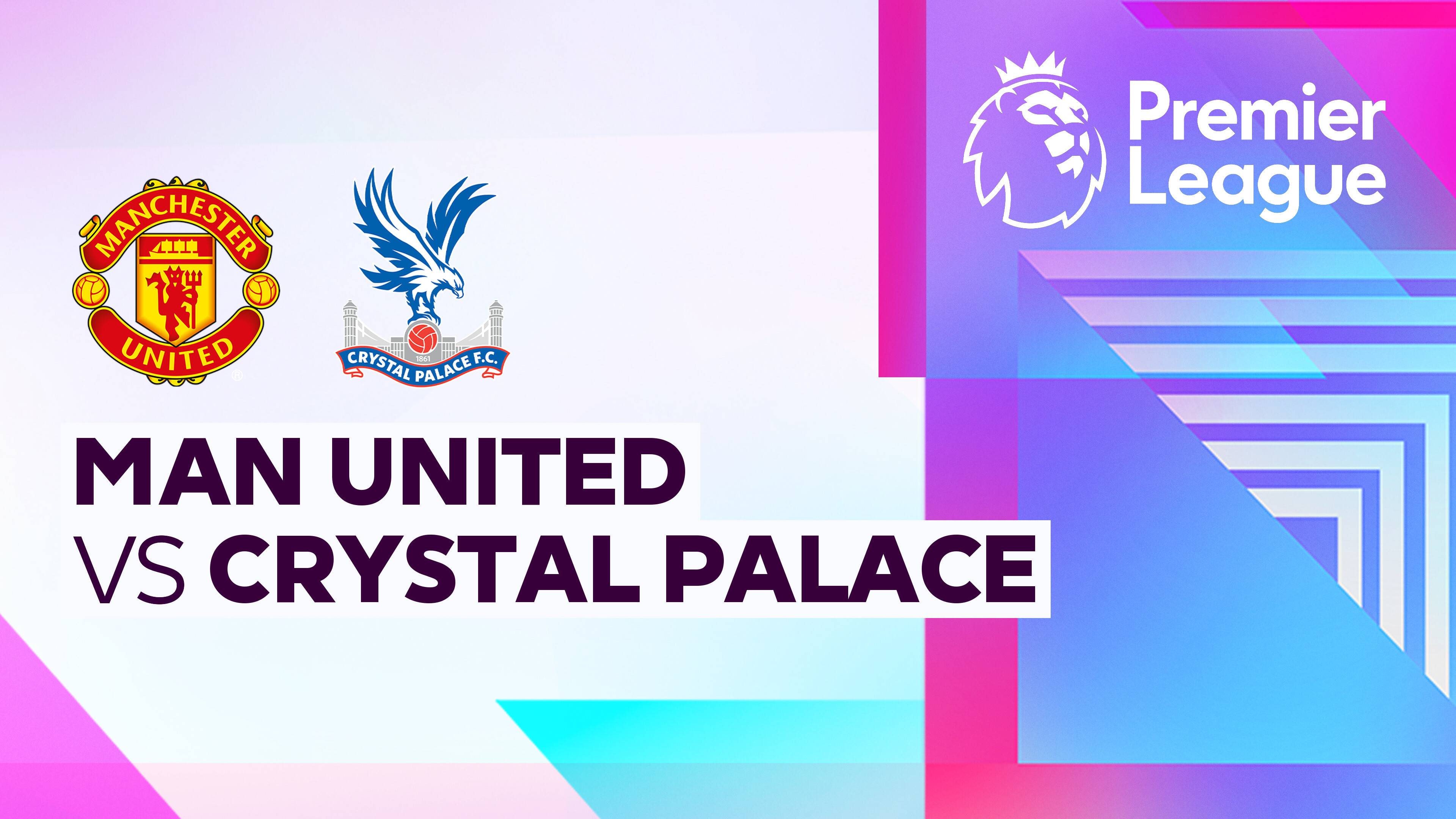Man United vs Crystal Palace