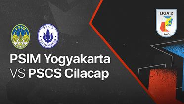Full Match - PSIM Yogyakarta vs PSCS Cilacap | Liga 2 2021/2022