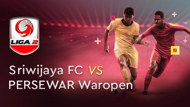 Full Match - Sriwijaya FC vs Persewar Waropen | Liga 2 2019