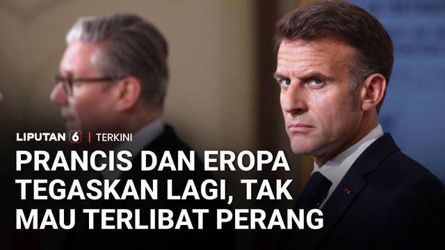 Tegas ke AS, Prancis dan Negara Eropa Lain Tak Mau Terlibat Perang Iran dan Lebanon | Liputan 6