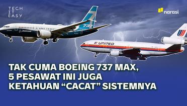 Tak Cuma Boeing 737 Max, Lima Pesawat Ini Juga Ketahuan "Cacat" Sistemnya