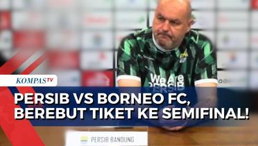 Rebutan Tiket Semifinal Piala Presiden 2024, Apa Strategi Persib Bandung Hadapi Borneo FC?