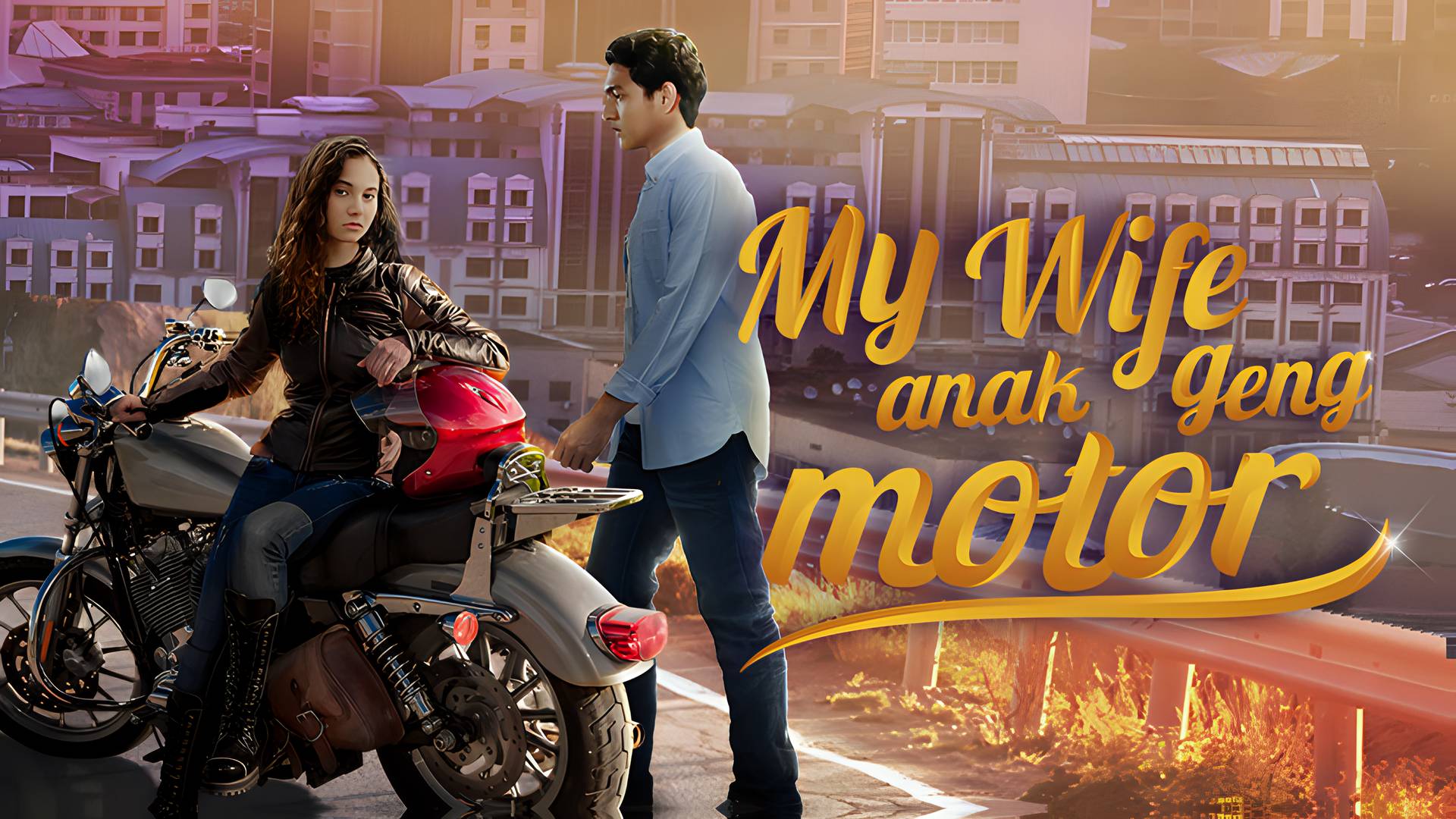 My Wife Anak Geng Motor