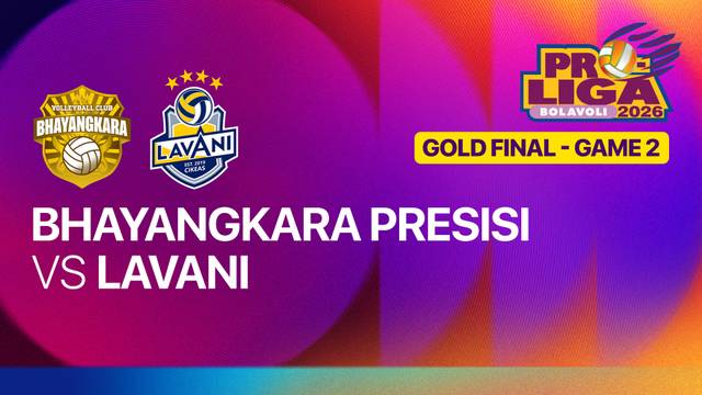 Gold Final Putra: Jakarta Bhayangkara Presisi vs Jakarta Lavani Livin Transmedia - Game 2 - Full Match | Proliga 2026