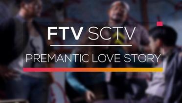 FTV SCTV - Premantic Love Story