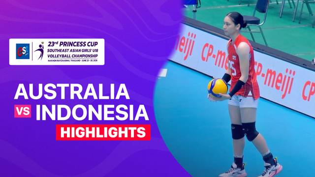 Australia vs Indonesia - Highlight | Princess Cup 2026
