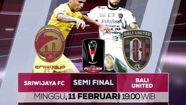 Sriwijaya FC vs Bali United - Semi Final Piala Presiden 2018