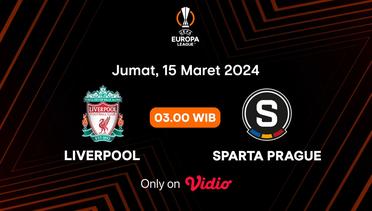 Jadwal Pertandingan | Liverpool vs Sparta Prague - 15 Maret 2024, 03:00 WIB | UEFA Europa League 2023/24