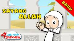 Sayang Allah - Lagu Anak Indonesia - Lagu Anak Islam