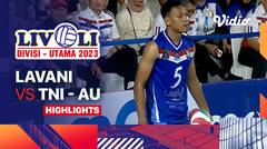 Putra: Lavani vs TNI - AU - Highlights | Livoli Divisi Utama 2023