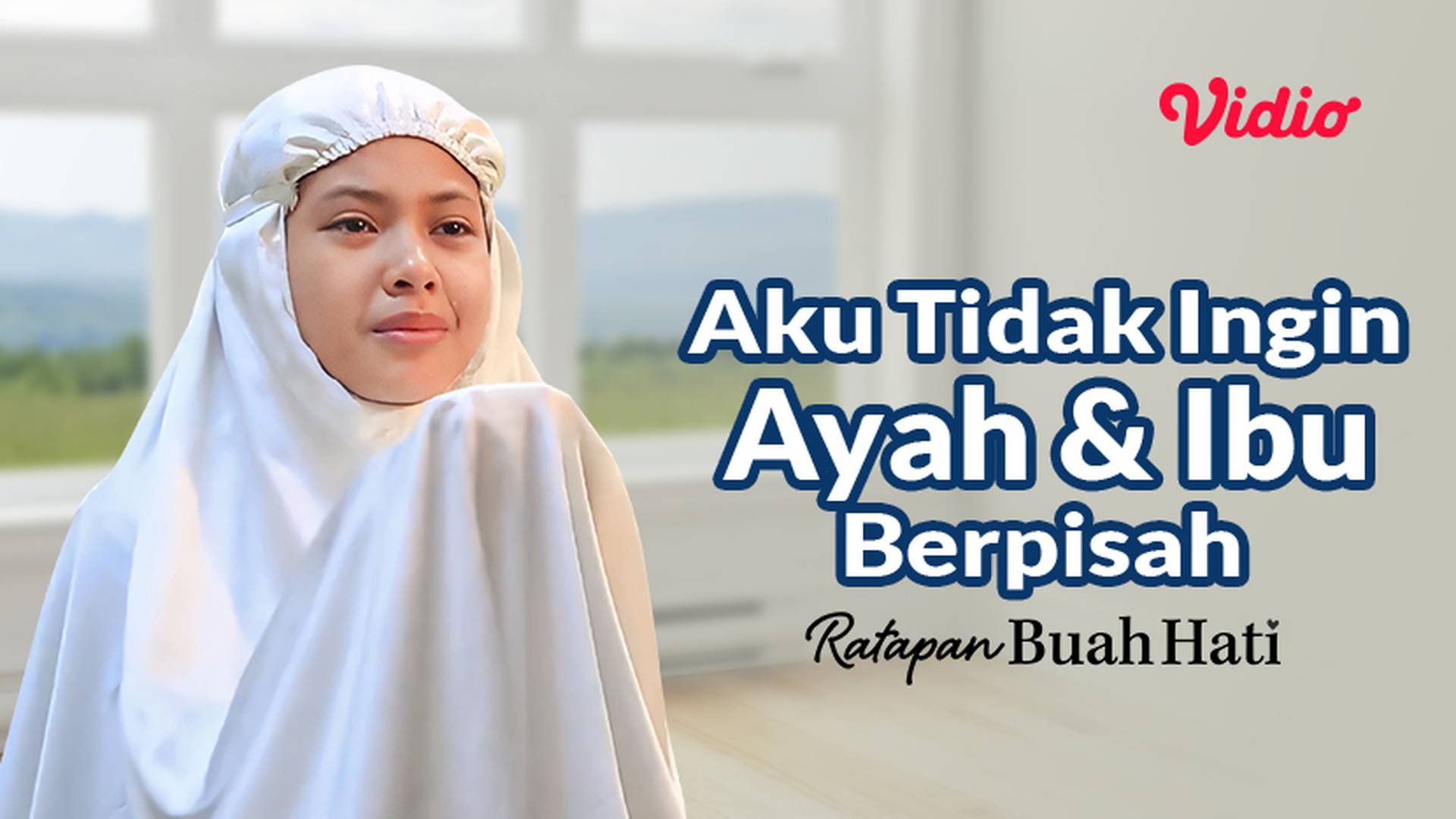Aku Tidak Ingin Ayah Dan Ibu Berpisah