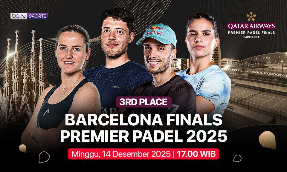 Barcelona Finals Premier Padel 2025 - 3rd Place