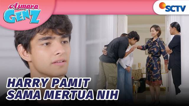TOP! Sebelum Pergi, Harry Gak Lupa Pamitan sama Mama Mayang | Asmara Gen Z Episode 154