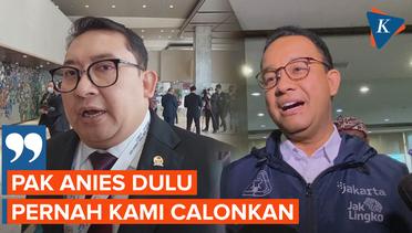 Ketika Fadli Zon Kenang Gerindra Mati-matian Dukung Anies Jadi Gubernur DKI Jakarta