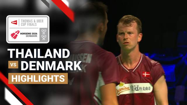 Thailand vs Denmark - BWF Thomas Cup Finals 2026 - Highlight | BWF Thomas & Uber Cup Finals 2026