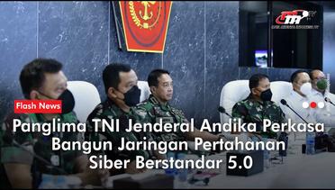TNI Bangun Jaringan Pertahanan Siber Berstandar 5 | Flash News