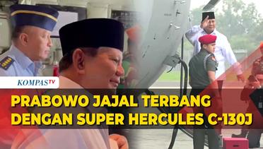 Momen Prabowo Joyflight Jajal Pesawat Super Hercules C-130J