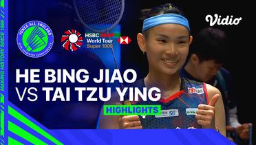 Women’s Singles: He Bing Jiao (CHN) vs Tai Tzu Ying (TPE) - Highlights | Yonex All England Open Badminton Championships