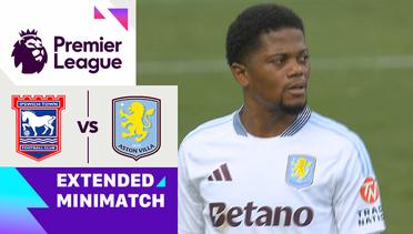 Ipswich vs Aston Villa - Extended Mini Match | Premier League 2024/25