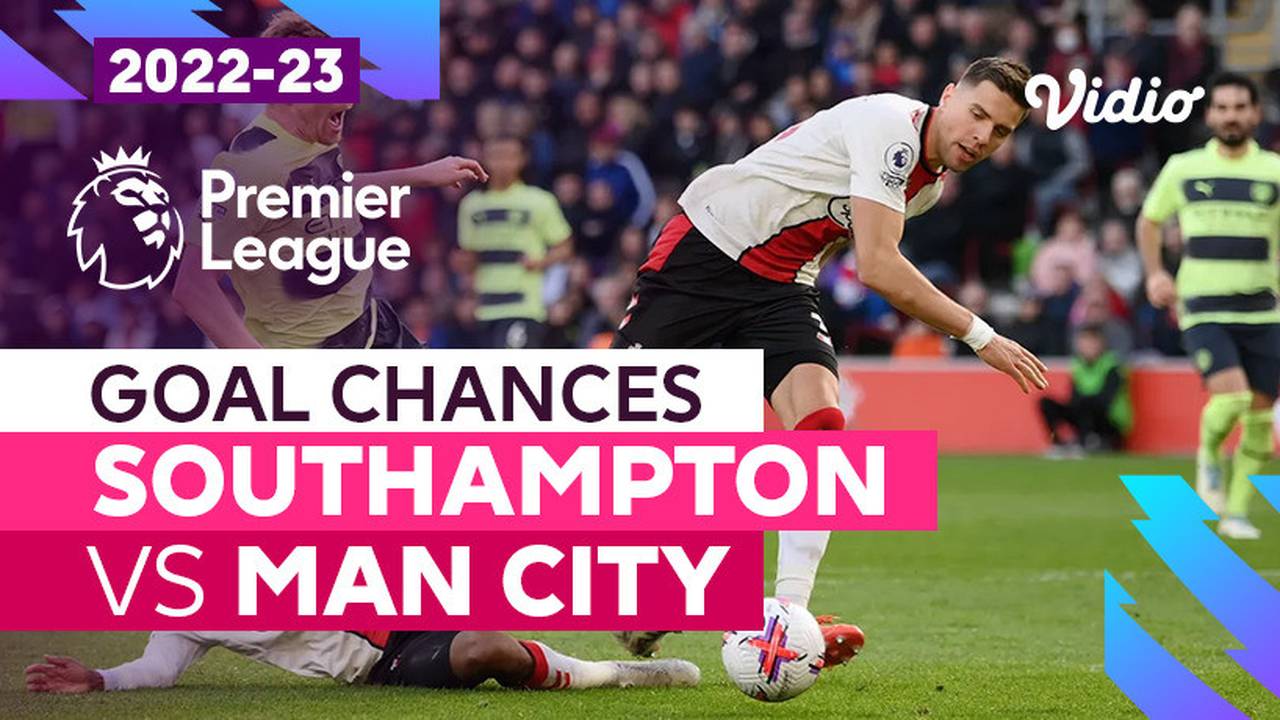 Pertarungan Man City vs Southampton: Gol, Peluang, dan Momen Menarik