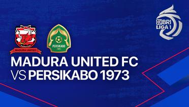 Madura United FC vs PERSIKABO 1973 - Full Match | BRI Liga 1 2023/24