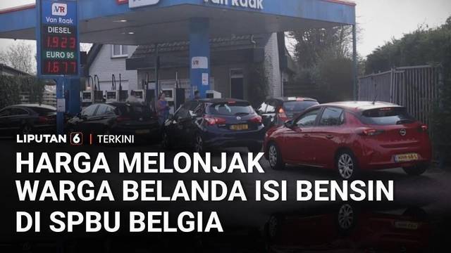 Harga BBM Naik Akibat Konflik Timur Tengah, Warga Belanda Serbu SPBU Belgia, Lebih Murah 50 Persen