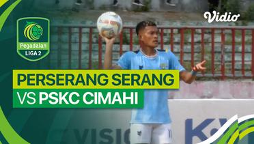 Perserang Serang vs PSKC Cimahi - Mini Match | Liga 2 2023/24