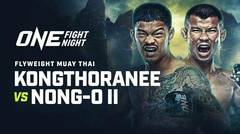 ONE Fight Night 31: Kongthoranee vs Nong-O II