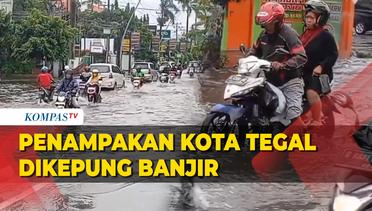 Hujan Sejak Dini Hari, Kota Tegal Dikepung Banjir