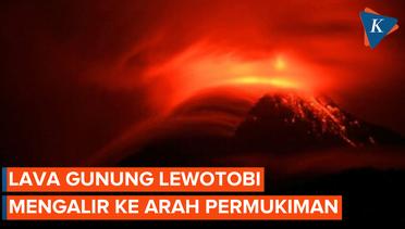 Lava Gunung Lewotobi Mengancam Permukiman Warga Nurabelen NTT