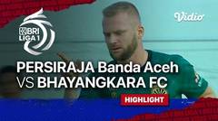 Highlight - Persiraja Banda Aceh vs Bhayangkara FC | BRI Liga 1 2021/22